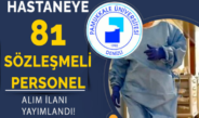 PAÜ Hastanesi 81 Sözleşmeli Personel Alımı Yapıyor! Lise, Ön Lisans ve Lisans